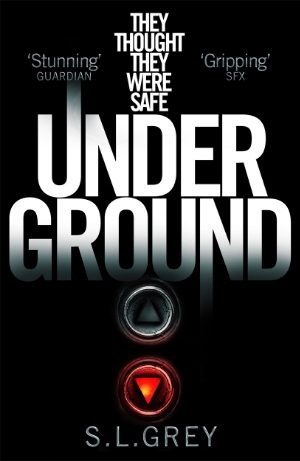 Under Ground by S.L. Grey